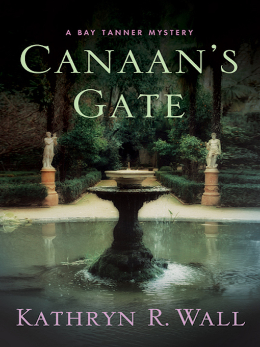 Title details for Canaan's Gate by Kathryn R. Wall - Wait list